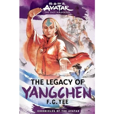 Afbeelding van Avatar, the Last Airbender: Legacy of Yangchen (Chronicles Avatar Book 4): Volume 4
