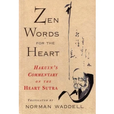 Afbeelding van Zen Words for the Heart: Hakuin&#039;s Commentary on Heart Sutra