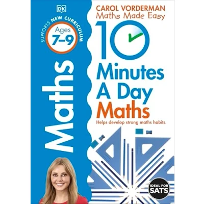 Afbeelding van 10 Minutes A Day Maths, Ages 7 9 (Key Stage 2): Supports the National Curriculum, Helps Develop Strong Maths Skills