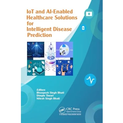 Afbeelding van IoT and AI Enabled Healthcare Solutions for Intelligent Disease Prediction