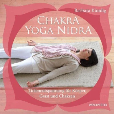 Afbeelding van Chakra Yoga Nidra / mit CD: Tiefenentspannung für Körper, Geist und Chakren