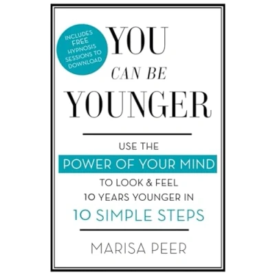 Afbeelding van You Can Be Younger: Use the power of your mind to look and feel 10 years younger in simple steps