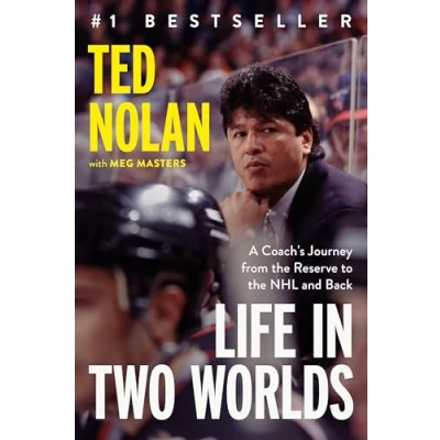 Afbeelding van Life in Two Worlds: A Coach&#039;s Journey from the Reserve to NHL and Back