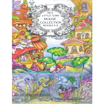 Afbeelding van Nice little town mouse collection (books 4 11): Adult Coloring Book. All series. Stress relieving designs.