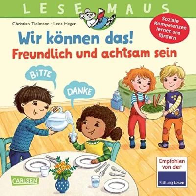 Afbeelding van LESEMAUS 128: Wir können das! Freundlich und achtsam sein: Ein Bilderbuch zum Erlernen sozialer Kompetenzen Fröhliche Vorlesegeschichte für ... wie Höflichkeit, Respekt Achtsamkeit