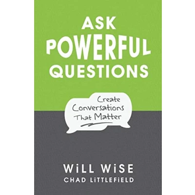 Afbeelding van Ask Powerful Questions: Create Conversations That Matter