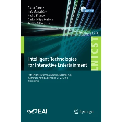 Afbeelding van Intelligent Technologies for Interactive Entertainment: 14th EAI International Conference, INTETAIN 2023, Lucca, Italy, November 27, Proceedings: 560