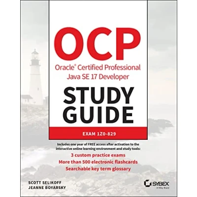 Afbeelding van OCP Oracle Certified Professional Java SE 17 Developer Study Guide: Exam 1Z0 829