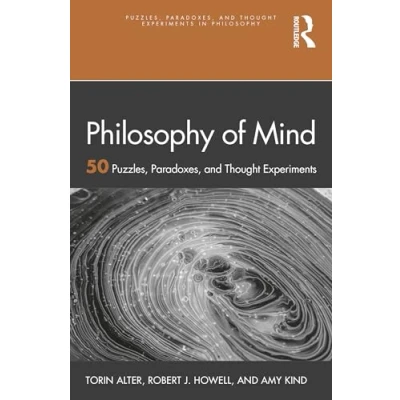 Afbeelding van Philosophy of Mind: 50 Puzzles, Paradoxes, and Thought Experiments