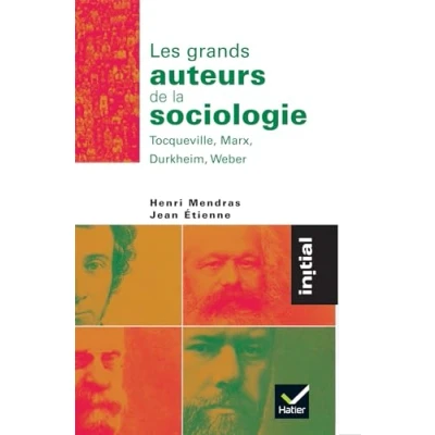 Afbeelding van Initial Les grands auteurs de la sociologie : Tocqueville, Marx, Durkheim, Weber