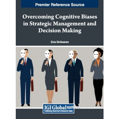 Afbeelding van Overcoming Cognitive Biases in Strategic Management and Decision Making