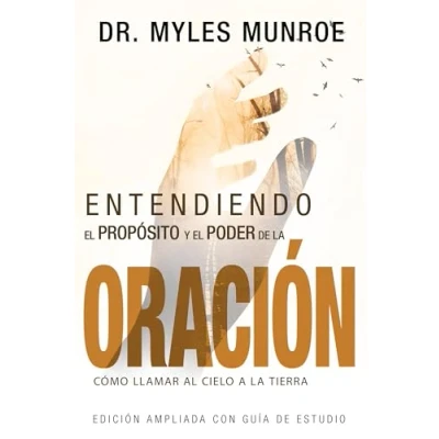 Afbeelding van Entendiendo El Propósito Y Poder de la Oración