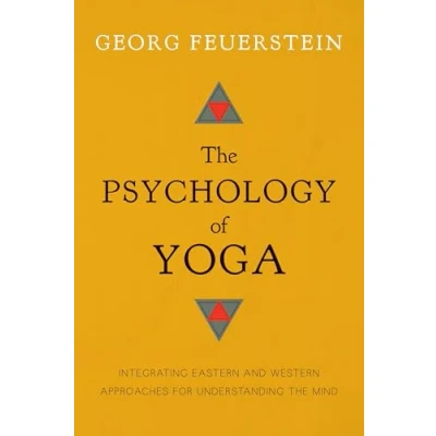 Afbeelding van the Psychology of Yoga: Integrating Eastern and Western Approaches for Understanding Mind