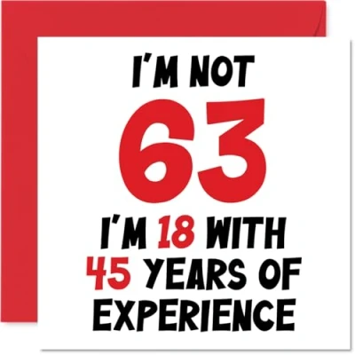 Afbeelding van 63e Verjaardagskaart voor Vrouwen Mannen Niet 63 Ik ben 18 Met 45 Jaar Ervaring Grappige Drieënzestig Derde Gelukkige Mama Papa Oma Nan, 145mm x Humor Joke Wenskaarten