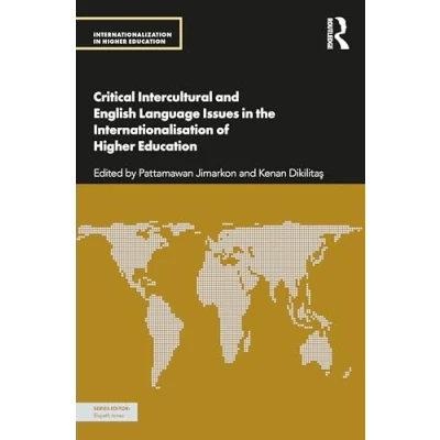 Afbeelding van Internationalization in Higher Education Series Critical Intercultural and English Language Issues the Internationalisation of