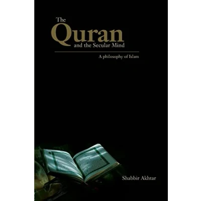 Afbeelding van the Quran and Secular Mind: A Philosophy of Islam