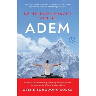 Afbeelding van de helende kracht van adem: Tibetaanse ademhalingsoefeningen voor fysieke, mentale en emotionele gezondheid