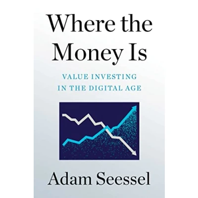 Afbeelding van Where the Money Is: Value Investing in Digital Age