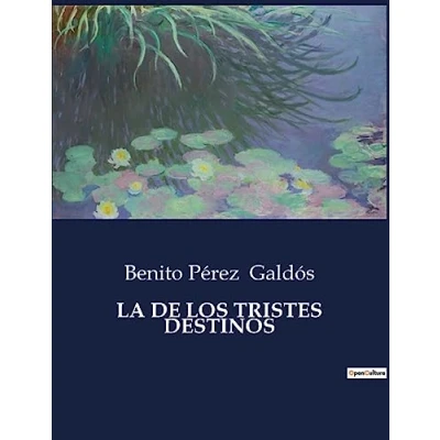 Afbeelding van LA DE LOS TRISTES DESTINOS: .