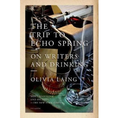 Afbeelding van The Trip to Echo Spring: On Writers and Drinking