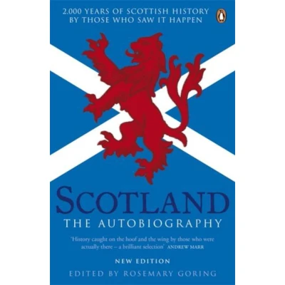 Afbeelding van Scotland the Autobiography: 2000 Years Of Scottish History By Those Who Saw It Happen