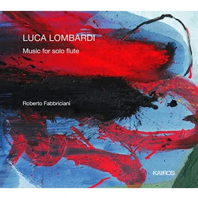 Afbeelding van Roberto Fabbriciani &amp; Leonard Elsch Luca Lombardi: Music For Solo Flute (CD)