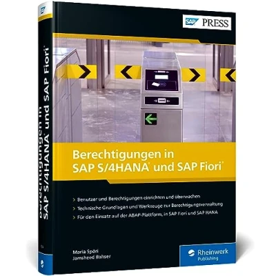 Afbeelding van Berechtigungen in SAP S/4HANA und Fiori: Umfassendes Handbuch zum Berechtigungswesen