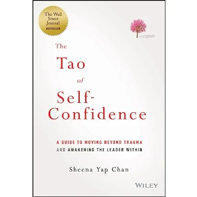 Afbeelding van the Tao of Self Confidence: A Guide to Moving Beyond Trauma and Awakening Leader Within