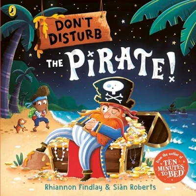 Afbeelding van Don’t Disturb the Pirate: from author of Ten Minutes to Bed series