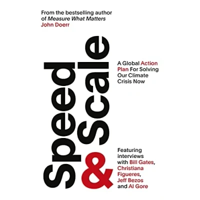 Afbeelding van Speed &amp; Scale: A Global Action Plan for Solving Our Climate Crisis Now