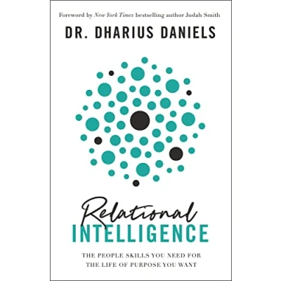 Afbeelding van Relational Intelligence: the People Skills You Need for Life of Purpose Want