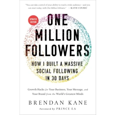 Afbeelding van One Million Followers, Updated Edition: How I Built a Massive Social Following in 30 Days