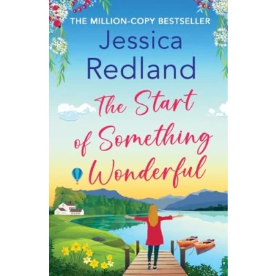 Afbeelding van The Start of Something Wonderful: heartwarming, feel good novel from MILLION COPY BESTSELLER Jessica Redland