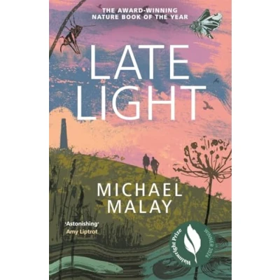 Afbeelding van Late Light: WINNER OF THE RICHARD JEFFERIES AWARD FOR NATURE WRITING