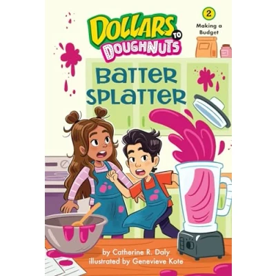 Afbeelding van Batter Splatter (Dollars to Doughnuts Book 2): Making a Budget