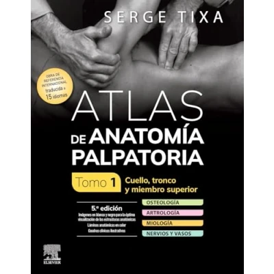 Afbeelding van Atlas de anatomía palpatoria. Tomo 1. Cuello, tronco y miembro superior