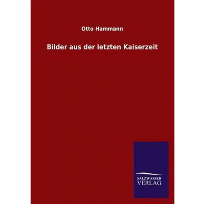 Afbeelding van Bilder aus der letzten Kaiserzeit