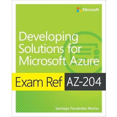 Afbeelding van Exam Ref AZ 204 Developing Solutions for Microsoft Azure