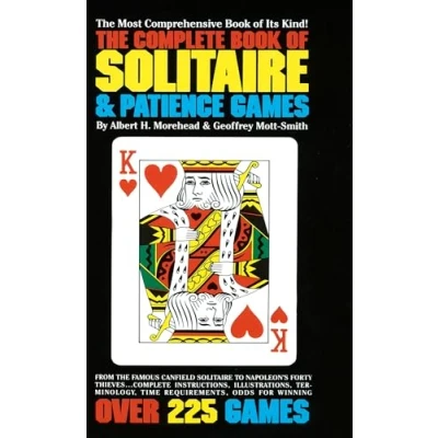 Afbeelding van The Complete Book of Solitaire and Patience Games: Most Comprehensive Its Kind: Over 225 Games