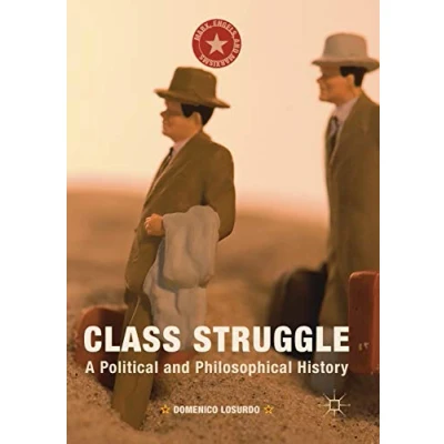 Afbeelding van Class Struggle: A Political and Philosophical History