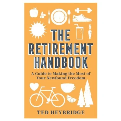 Afbeelding van the Retirement Handbook: A Guide to Making Most of Your Newfound Freedom