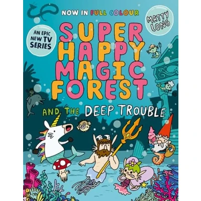 Afbeelding van Super Happy Magic Forest: Deep Trouble (6): Volume 6