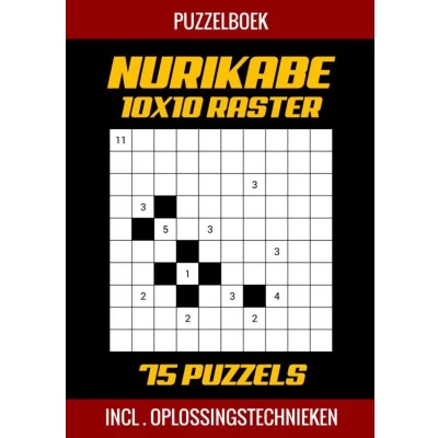 Afbeelding van Nurikabe Puzzelboek 10x10 Raster 75 Puzzels Incl. Oplossingstechnieken: Inclusief Uitleg en Oplossingen
