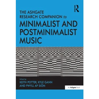 Afbeelding van Routledge Music Companions The Ashgate Research Companion to Minimalist and Postminimalist