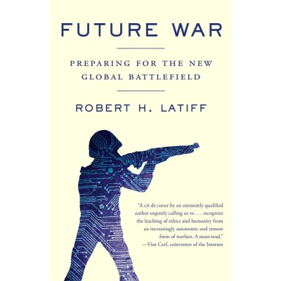 Afbeelding van Future War: Preparing for the New Global Battlefield