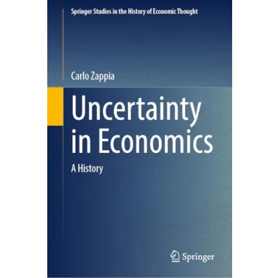 Afbeelding van Springer Studies in the History of Economic Thought Uncertainty Economics
