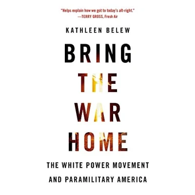Afbeelding van Bring The War Home: White Power Movement and Paramilitary America