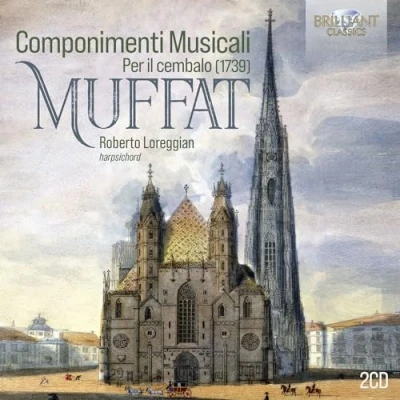 Afbeelding van Roberto Loreggian Muffat: Componimenti Musicali Per Il Cembalo (1739) (2 CD)