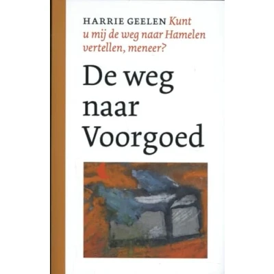 Afbeelding van De weg naar Voorgoed (Paperback)