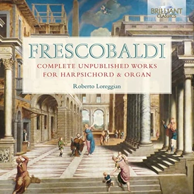 Afbeelding van Roberto Loreggian Frescobaldi: Complete Unpublished Works For Harpsichord &amp; Organ (6 CD)